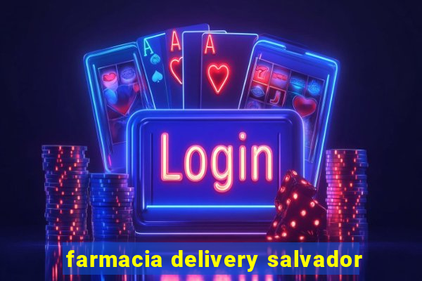 farmacia delivery salvador